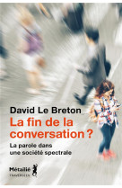 La fin de la conversation ?