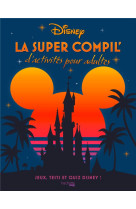 La super compil' d'activités Disney