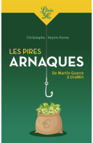 Les pires arnaques