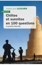 Chiites et Sunnites en 100 questions