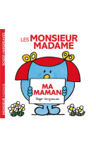 Monsieur Madame - Ma maman