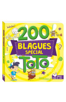 200 BLAGUES SPECIAL TOTO