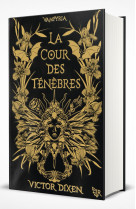 Vampyria - Livre 1 La Cour des Ténèbres - Édition collector