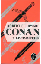 LE CIMMERIEN (CONAN, TOME 1)