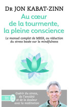 Au coeur de la tourmente, la pleine conscience