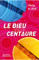 Le dieu venu du Centaure