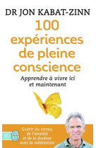 100 expériences de pleine conscience