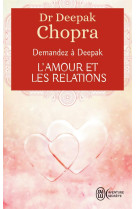 Demandez à Deepak - L'amour et les relations