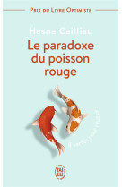 Le paradoxe du poisson rouge