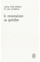 Le minimalisme au quotidien