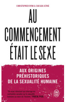 Au commencement était le sexe