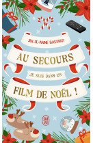 Au secours, je suis dans un film de Noël !