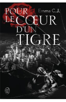 Pour le coeur d'un tigre