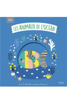 LES ANIMAUX DE L'OCÉAN (COLL. BÉBÉS CÂLINS)