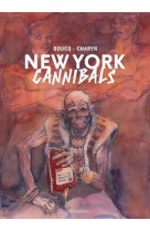 NEW YORK CANNIBALS