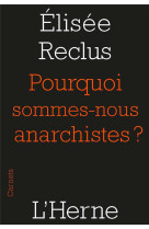 pourquoi sommes-nous anarchistes ?