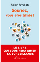 Souriez, vous êtes filmés !