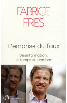 L'emprise du faux