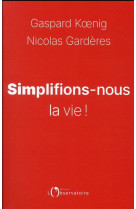 Simplifions-nous la vie !