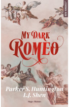 MY DARK ROMEO - VERSION FRANCAISE