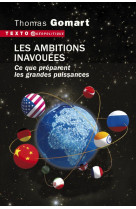 Les ambitions inavouées