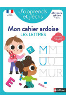 J-APPRENDS ET J-ECRIS - MON CAHIER ARDOISE LES LETTRES MS