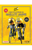 L'encyclopédie du Maillot Jaune - Nouvelle édition