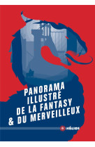 PANORAMA ILLUSTRE DE LA FANTASY ET DU MERVEILLEUX