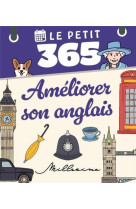 LE PETIT 365 AMELIORER SON ANGLAIS