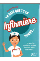 Tu sais que tu es infirmière quand...