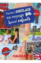 PARLER L-ANGLAIS EN VOYAGE, SPECIAL ENFANTS