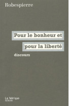 POUR LE BONHEUR ET POUR LA LIBERTE - DISCOURS