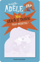 STICKY NOTES MORTELLE ADELE TROP MORTEL !