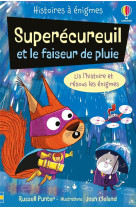 Super-écureuil et le faiseur de pluie - Histoires à énigmes - Dès 7 ans