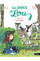 Les docs de Lou : Tout sur les loups !