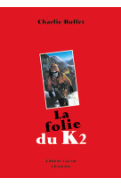 La folie du K2