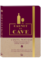 CARNET DE CAVE TOUT POUR SUIVRE ET GERER VOTRE CAVE A VIN ED.2022