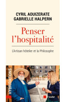 PENSER L-HOSPITALITE - L-ARTISAN HOTELIER ET LA PHILOSOPHE