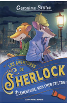 Les Aventures de Sherlock - tome 1 - Élémentaire, mon cher Stilton !