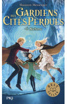 Gardiens des cités perdues - tome 6 Nocturna