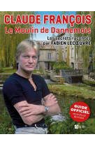 CLAUDE FRANCOIS LE MOULIN DE DANNEMOIS