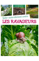 LUTTER NATURELLEMENT CONTRE LES RAVAGEURS