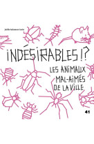 INDESIRABLES !? - LES ANIMAUX MAL-AIMES DE LA VILLE