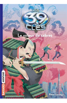 LES 39 CLES, TOME 03 - LE VOLEUR DE SABRES