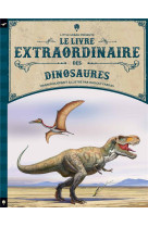 LE LIVRE EXTRAORDINAIRE DES DINOSAURES