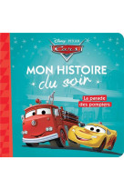 CARS - MON HISTOIRE DU SOIR - LA PARADE DES POMPIERS - DISNEY PIXAR