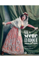 Scène lyrique autour de 1900 (La)