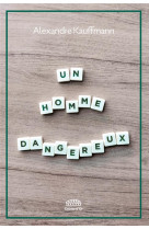 Un homme dangereux