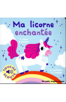 Ma licorne enchantée à toucher