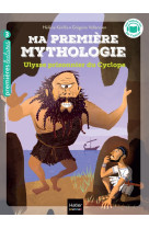 Ma première mythologie - Ulysse prisonnier du cyclope CP/CE1 - 6/7 ans